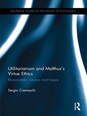 cover image of Utilitarianism and Malthus' Virtue Ethics